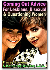 Coming Out Advice for Lesbians, Bisexual and Questioning Women